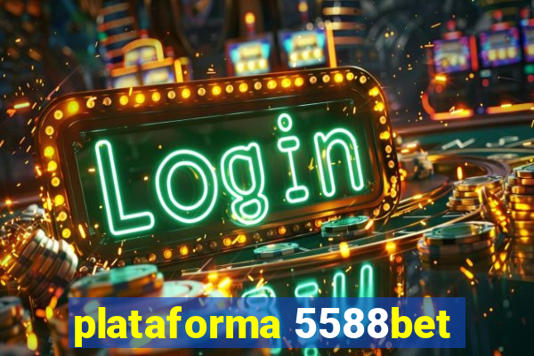 plataforma 5588bet